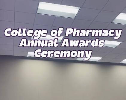 college of pharmacy annual awards ceremony
